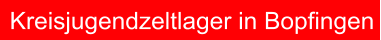 Kreisjugendzeltlager in Bopfingen