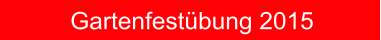 Gartenfestbung 2015
