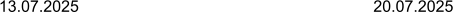 13.07.2025 20.07.2025