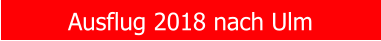 Ausflug 2018 nach Ulm