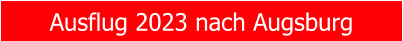Ausflug 2023 nach Augsburg