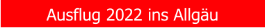 Ausflug 2022 ins Allg�u