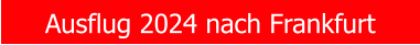 Ausflug 2024 nach Frankfurt