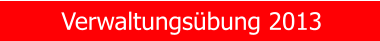 Verwaltungs�bung 2013