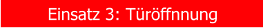 Einsatz 3: Trffnnung